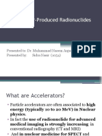 Accelerator-Produced Radionuclides: Presented To: Dr. Muhammad Naeem Anjum Presented By: Sidra Nasir (1054)