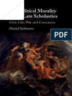 Daniel Schwartz - The Political Morality of The Late Scholastics - Civic Life, War and Conscience (2019, Cambridge University Press)