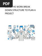 Using The Work Break Down Structure To Plan A Project