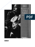 Bird, La Biografía de Charlie Parker - Ross Russell