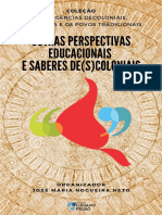 COLEÇÃO INSURGÊNCIAS DECOLONIAIS, PSICOLOGIA E OS POVOS TRADICIONAIS José Maria Nogueira Neto (Org.) Outras Perspectivas Educacionais e Saberes De(s) Coloniais