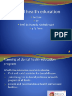 Dental Health Education: by Prof. Dr. Hamida Abobakr Adel 4 /5 /2021