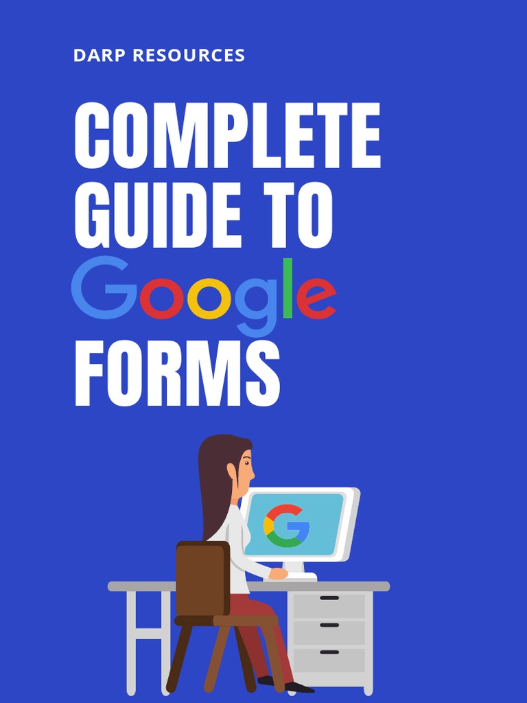 Complete Guide To Google Forms PDF Graphical User Interfaces
