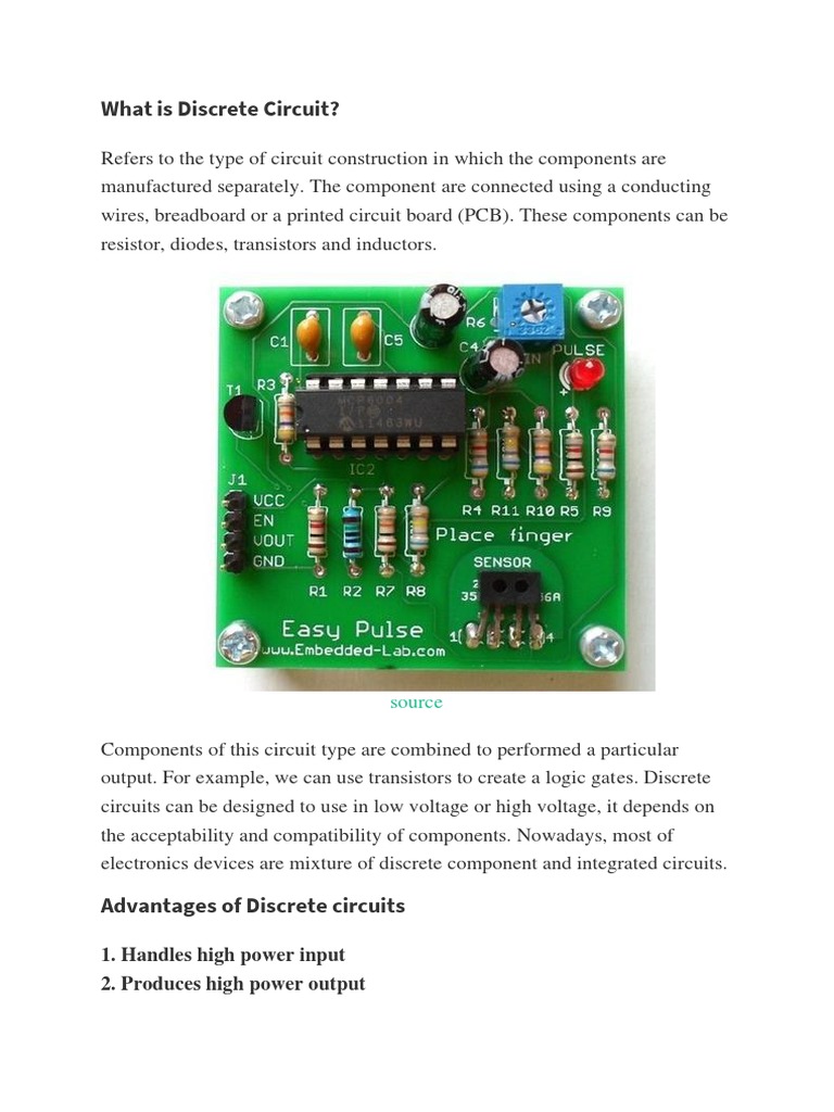 What Is Discrete Circuit? 1. Handles High Power Input 2. Produces High