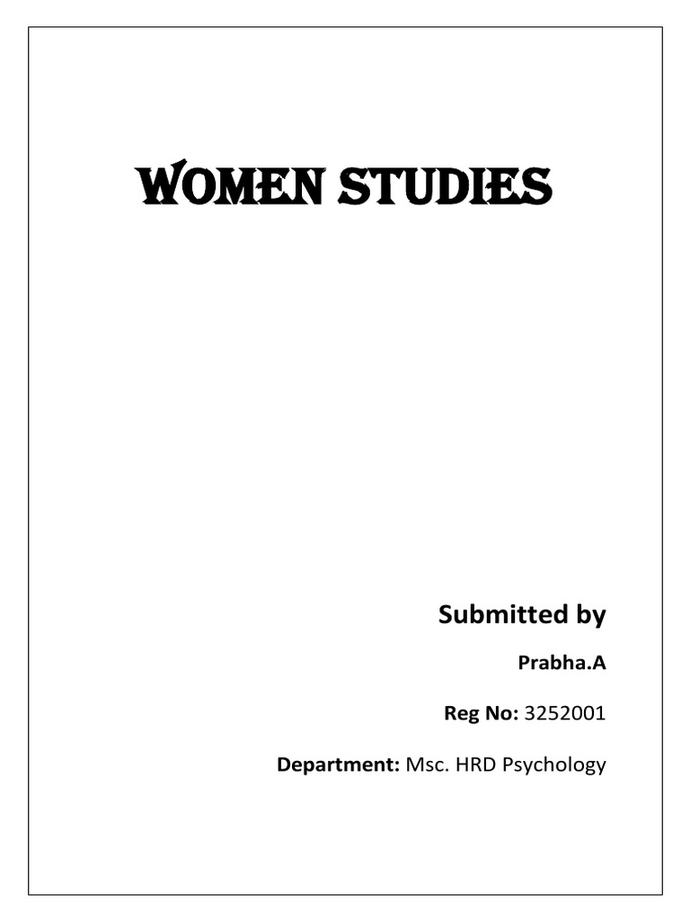 Women Studies: Submitted by | PDF | Gender | Gender Studies