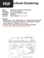 Hierarchical Clustering: Class Program University Semester Lecturer Sources