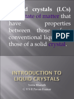 Are A That Have Properties Between Those of A Conventional Liquid and Those of A Solid