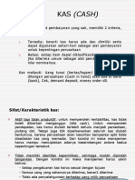 Kas (Cash) : Kas: Adalah Alat Pembayaran Yang Sah, Memiliki 2 Kriteria