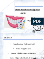 Pemeliharaan Kesehatan Gigi Dan Mulut: Oleh: Wahyuni - Majid 15.50
