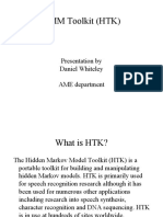 HMM Toolkit (HTK) : Presentation by Daniel Whiteley AME Department