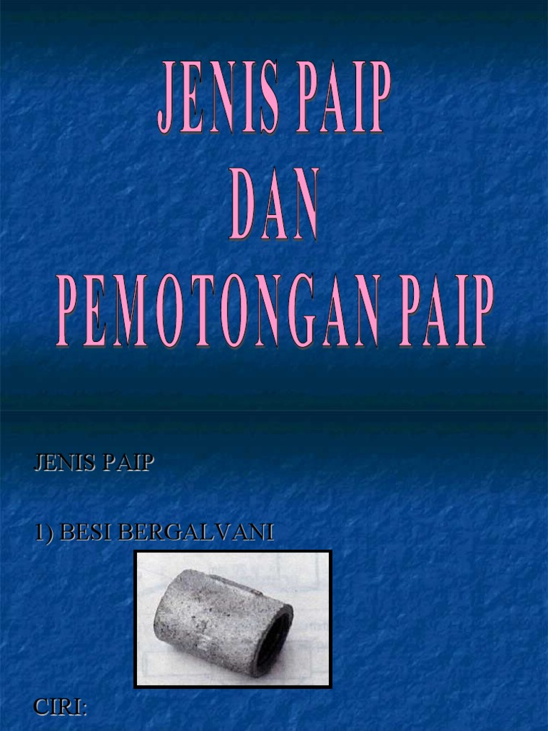 JENIS-JENIS PAIP DAN KEGUNAANNYA