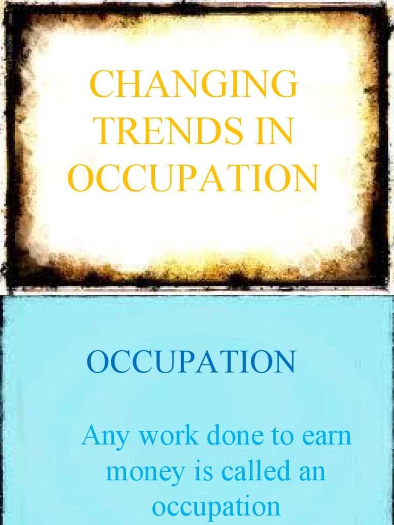 Changing Trends in Occupation | PDF | Agriculture | Economies