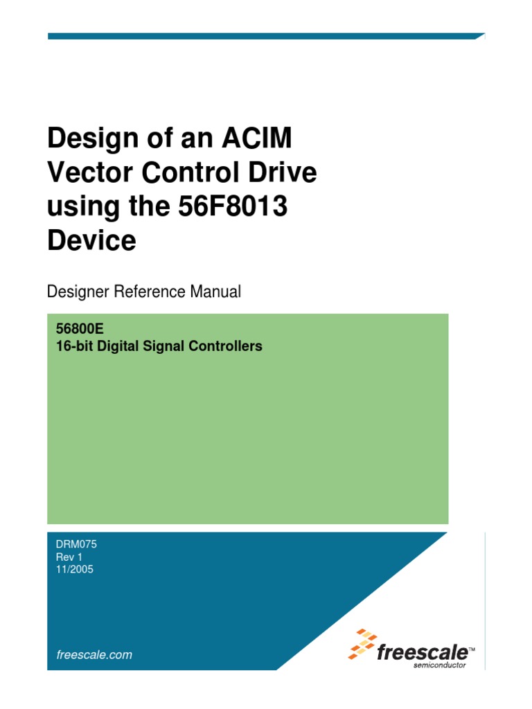 Design of An ACIM Vector Control Drive Using The 56F8013 Device ...