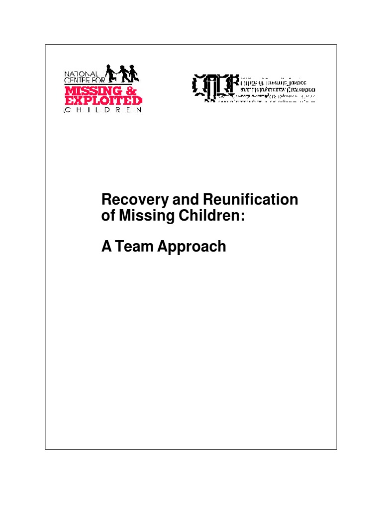Recovery and Reunification of Missing Children - A Team Approach | PDF