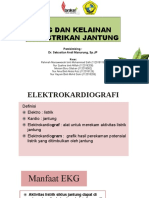 Ekg Dan Kelainan Kelistrikan Jantung: Pembimbing: Dr. Sebastian Andi Manurung, SP - JP