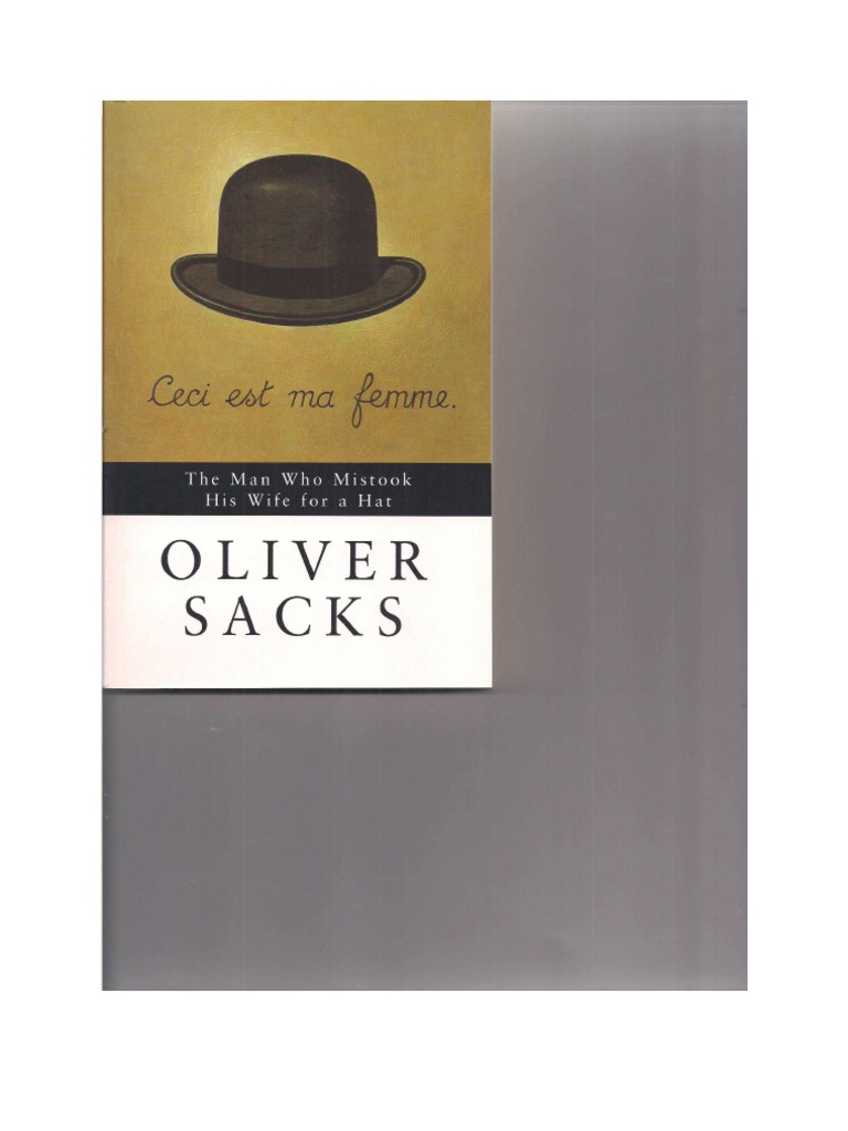 Sacks, Oliver THE MAN WHO MISTOOK HIS WIFE FOR A HAT | PDF
