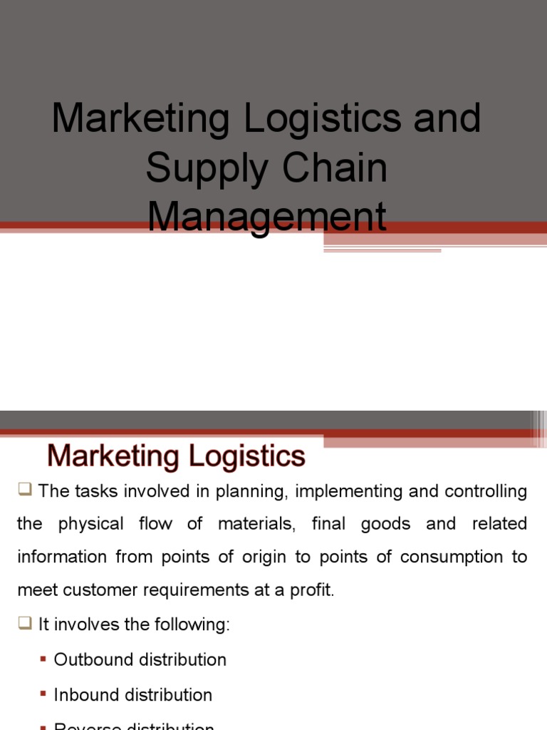 Marketing Logistics and Supply Chain Overview | PDF | Warehouse | Logistics