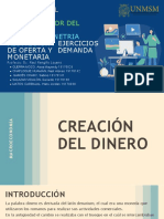 CREACIÓN DEL DINERO - MULTIPLICADOR DEL DINERO - POLÍTICAS MONETARIAS - EJERCICIOS DE OFERTA Y DEMANDA MONETARIA Macroeconomía Trabajo GRUPO2 