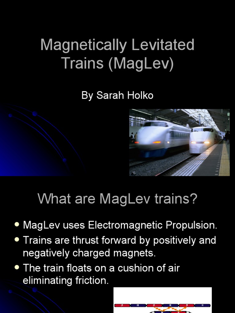 Magnetically Levitated Trains (Maglev) | PDF | Business | Science ...