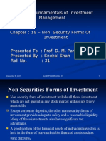Subject: Fundamentals of Investment Management Chapter: 18 - Non Security Forms of Investment Presented To: Prof. D. M. Parikh Presented By: Snehal Shah Roll No.: 31