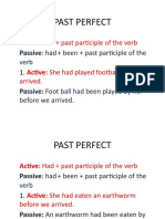 Past Perfect: Active: Had + Past Participle of The Verb