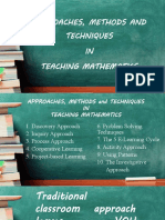 Approaches, Methods and Techniques IN Teaching Mathematics
