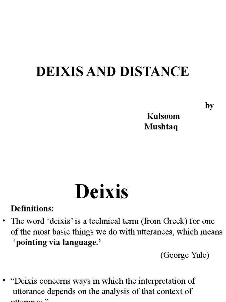 Understanding Deixis and Its Types | PDF | Language Mechanics | Human ...