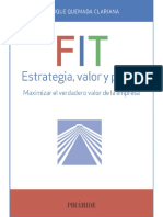 FIT. Estrategia, Valor y Precio (Empresa Y Gestión) (Spanish Edition) by Enrique Quemada Clariana [Clariana, Enrique Quemada] (Z-lib.org)