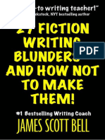 27 Fiction Writing Blunders - and How Not To Make Them by James Scott Bell