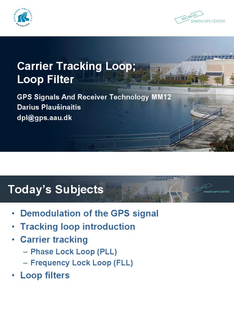 Carrier Tracking Loop Loop Filter GPS Signals and Receiver Technology