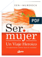 Murdock, Maureen - Ser Mujer Un Viaje Heroico