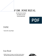 Life of Dr. Jose Rizal: The Inclusive Report DECEMBER 28,2020 Roilan Marlang