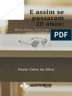 E Assim Se Passaram 20 Anos Milton Santos, 24 de Junho 2001 - 2021