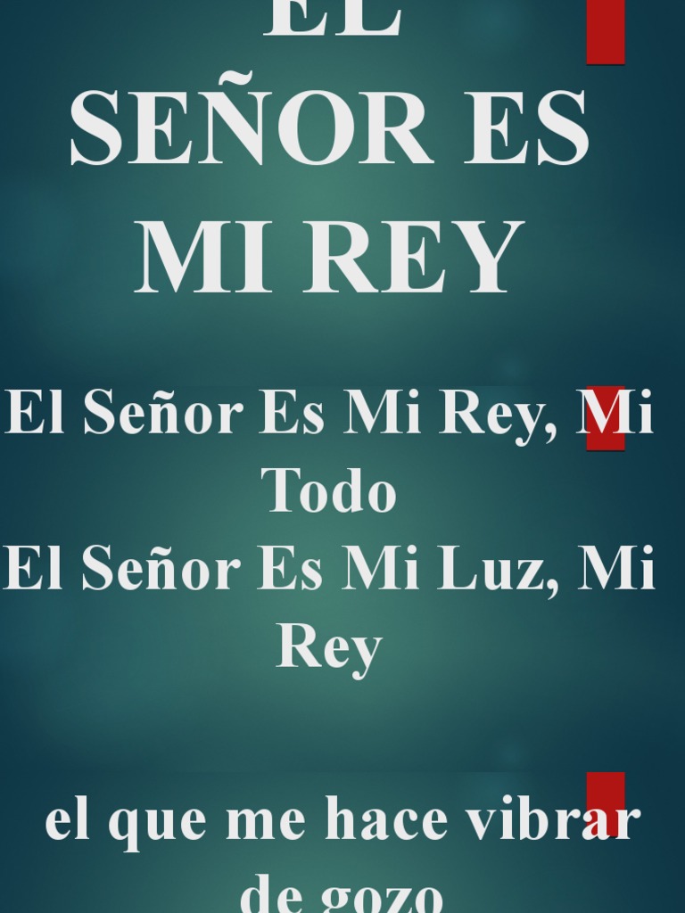 El Señor Es Mi Rey | PDF