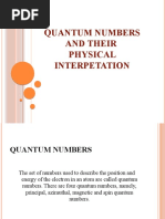 Quantum Numbers and Their Physical Interpetation