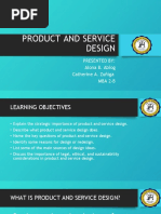 Product and Service Design: Presented By: Alona B. Abiog Catherine A. Zuñiga Mba 2-B