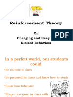 Reinforcement Theory: or Changing and Keeping Desired Behaviors