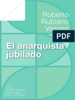 Roberto Vargas Rubiano - El Anarquista Jubilado