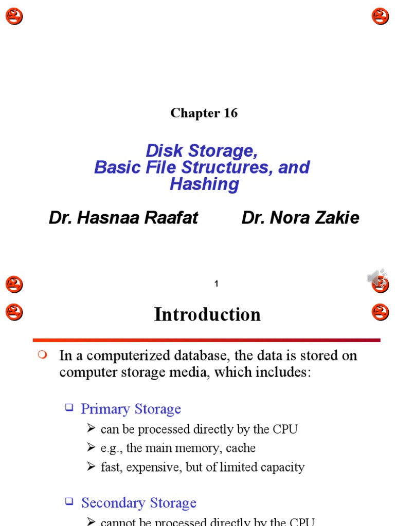 Disk Storage, Basic File Structures, and Hashing: Dr. Hasnaa Raafat Dr ...
