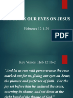 Let Us Fix Our Eyes On Jesus: Hebrews 12:1-29