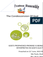The Condescension of God: God'S Prophesied Promise Is Being Interpreted in God'S Elect