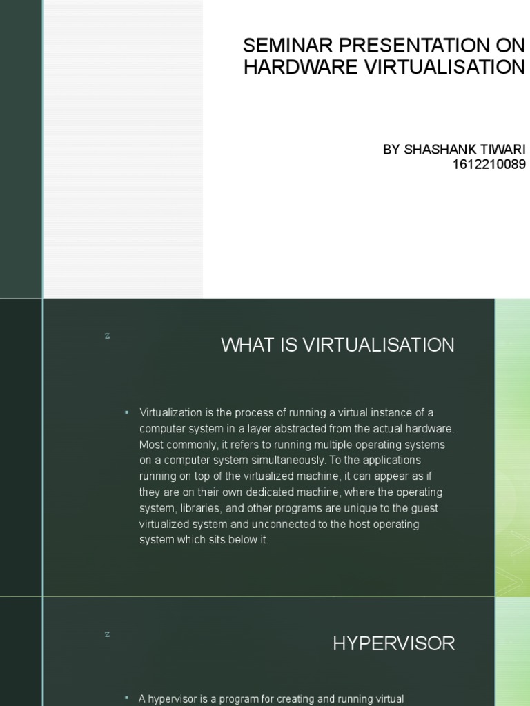 Seminar Presentation On Hardware Virtualisation by Shashank Tiwari