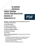 Name: Hassan Abdullah Roll No: BSIT021R19-01 Subject: Database Teacher: Mam Manal Ahmad Semester: 5 Assignment # 01