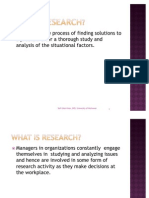 Research Is The Process of Finding Solutions To A Problem After A Thorough Study and Analysis of The Situational Factors