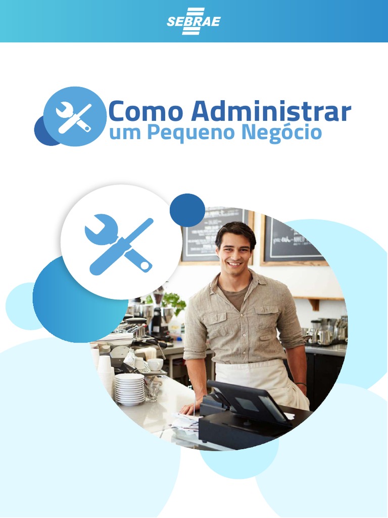 Como administrar um pequeno negócio com sucesso | PDF | Capital de giro ...