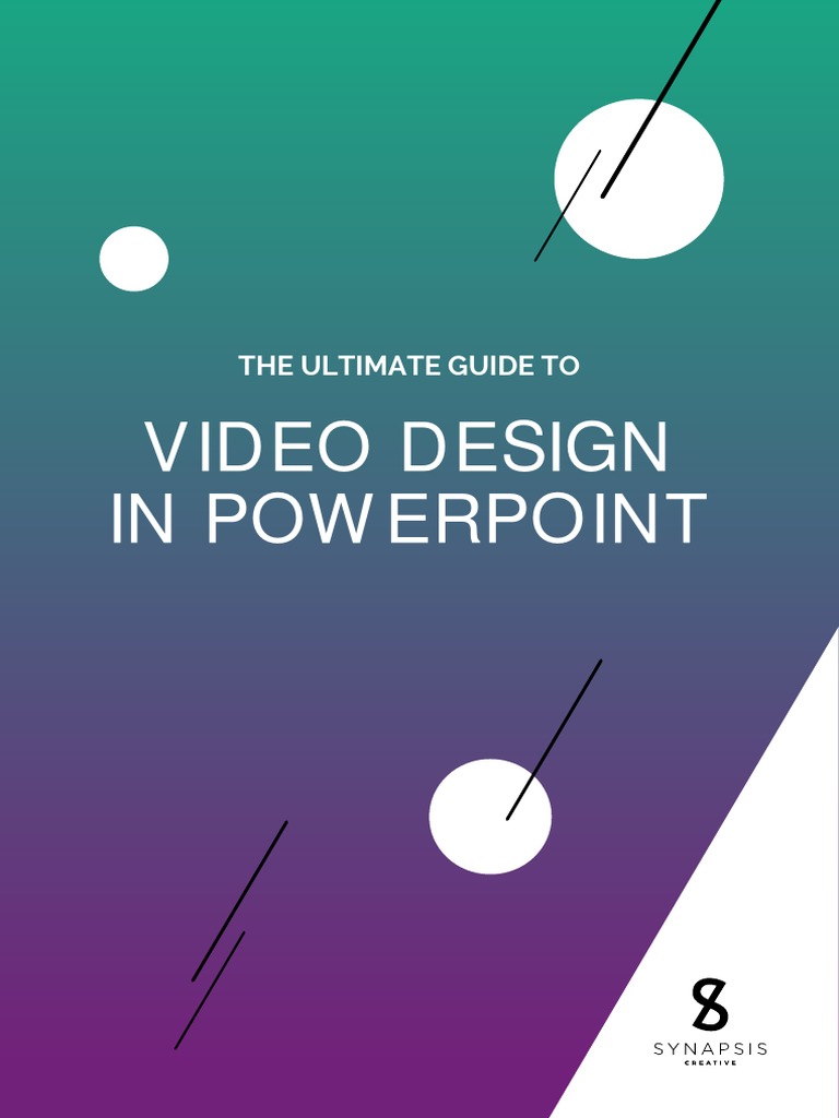 The Ultimate Guide To Video Design in Powerpoint | PDF | Animation ...
