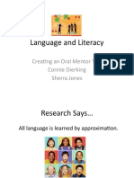 Language and Literacy: Creating An Oral Mentor Text Connie Dierking Sherra Jones