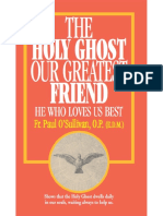 The Holy Ghost, Our Greatest Friend - He Who Loves Us Best - Rev. Fr. Paul O'Sullivan