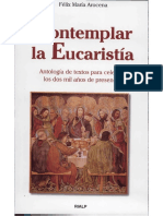 Contemplar La Eucaristía_ Antología de Textos Para Celebrar Los Dos Mil Años de Presencia - Félix María Arocena Solano