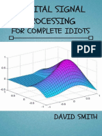 Digital Signal Processing For Complete Idiots by D Smith